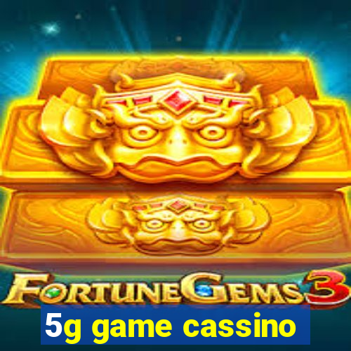 5g game cassino